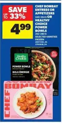 Real Canadian Superstore Chef Bombay Entrees or Appetizers / Healthy Choice Power Bowls offer
