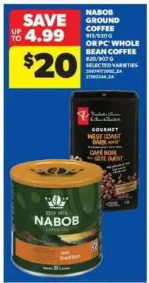 Real Canadian Superstore Nabob Ground Coffee or PC Whole Bean Coffee offer