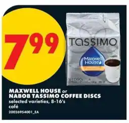 No Frills MAXWELL HOUSE or NABOB TASSIMO COFFEE DISCS offer