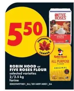 No Frills ROBIN HOOD or FIVE ROSES FLOUR offer