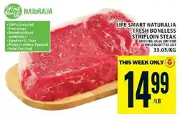 Food Basics Life Smart Naturalia Fresh Boneless Striploin Steak offer