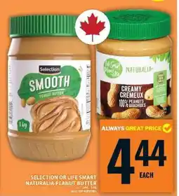 Food Basics SELECTION OR LIFE SMART NATURALIA PEANUT BUTTER offer