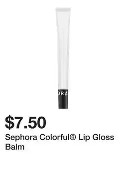 Sephora Sephora Colorful Lip Gloss Balm offer