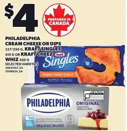 Independent City Market PHILADELPHIA CREAM CHEESE OR DIPS 227/250 G, KRAFT SINGLES 410 G OR KRAFT CHEEZ WHIZ 450 G offer