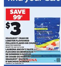 Independent City Market SEAQUEST CRAB OR LOBSTER FLAVOURED POLLOCK FLAKES OR CHUNKS, 227 G OR LAURENA ANCOVY PASTE, 60 G offer