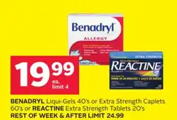 Rexall BENADRYL Liqui-Gels 40's or Extra Strength Caplets 60's or REACTINE Extra Strength Tablets 20's offer