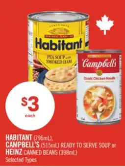 Shoppers Drug Mart HABITANT (796mL), CAMPBELL'S (515mL) READY TO SERVE SOUP or HEINZ CANNED BEANS (398mL) offer