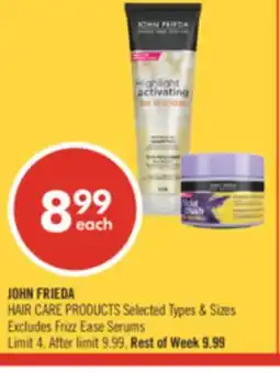 Shoppers Drug Mart JOHN FRIEDA HAIR CARE PRODUCTS offer