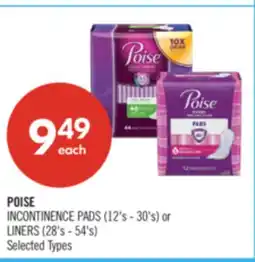Shoppers Drug Mart POISE INCONTINENCE PADS (12's - 30's) or LINERS (28's - 54's) offer