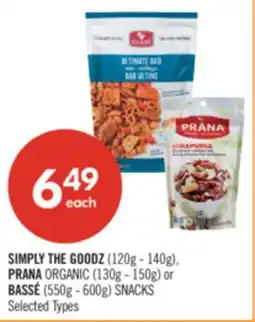 Shoppers Drug Mart SIMPLY THE GOODZ (120g - 140g), PRANA ORGANIC (130g - 150g) or BASSÉ (550g - 600g) SNACKS offer