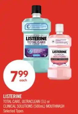 Shoppers Drug Mart LISTERINE TOTAL CARE, ULTRACLEAN (1L) or CLINICAL SOLUTIONS (500mL) MOUTHWASH offer