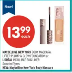 Shoppers Drug Mart MAYBELLINE NEW YORK BODY MASCARA, LIFTER PLUMP & GLOW FOUNDATION or L'ORÉAL INFALLIBLE SILK LINER offer