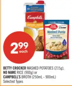 Shoppers Drug Mart BETTY CROCKER MASHED POTATOES (215g), NO NAME RICE (900g) or CAMPBELL'S BROTH (250mL - 900mL) offer