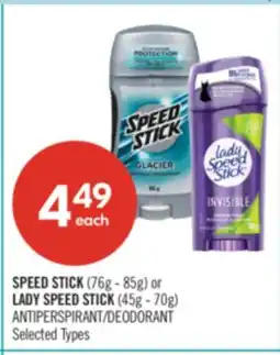 Shoppers Drug Mart SPEED STICK (76g - 85g) or LADY SPEED STICK (45g - 70g) ANTIPERSPIRANT/DEODORANT offer