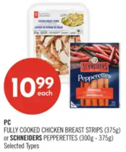 Shoppers Drug Mart PC FULLY COOKED CHICKEN BREAST STRIPS (375g) or SCHNEIDERS PEPPERETTES (300g - 375g) offer