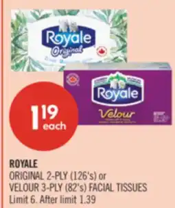 Shoppers Drug Mart ROYALE ORIGINAL 2-PLY (126's) or VELOUR 3-PLY (82's) FACIAL TISSUES offer