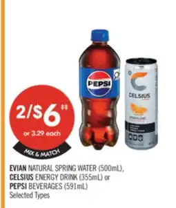 Shoppers Drug Mart EVIAN NATURAL SPRING WATER (500mL), CELSIUS ENERGY DRINK (355mL) or PEPSI BEVERAGES (591 mL) offer