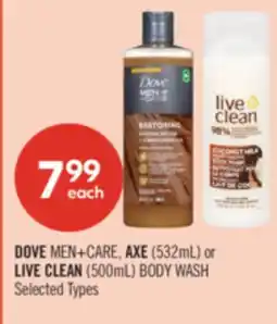 Shoppers Drug Mart DOVE MEN+CARE, AXE (532mL) or LIVE CLEAN (500mL) BODY WASH offer