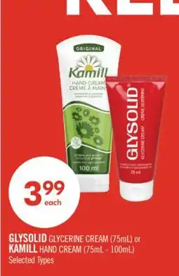 Shoppers Drug Mart GLYSOLID GLYCERINE CREAM (75mL) or KAMILL HAND CREAM (75mL - 100mL) offer