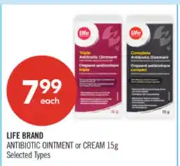 Shoppers Drug Mart LIFE BRAND ANTIBIOTIC OINTMENT or CREAM offer