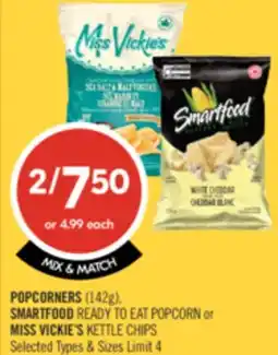 Shoppers Drug Mart POPCORNERS (142g), SMARTFOOD READY TO EAT POPCORN or MISS VICKIE'S KETTLE CHIPS offer