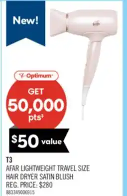 Shoppers Drug Mart T3 AFAR LIGHTWEIGHT TRAVEL SIZE HAIR DRYER SATIN BLUSH offer