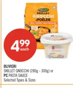 Shoppers Drug Mart OLIVIERI SKILLET GNOCCHI (280g - 300g) or PC PASTA SAUCE offer