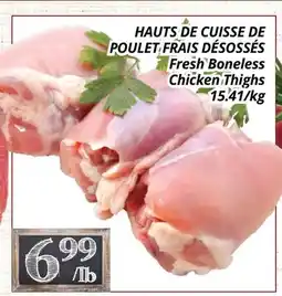 Supermarché PA HAUTS DE CUISSE DE POULET FRAIS DÉSOSSÉS | Fresh Boneless Chicken Thighs offer