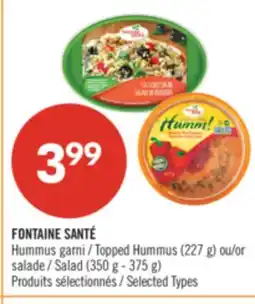Pharmaprix FONTAINE SANTÉ Topped Hummus (227 g) or Salad (350 g - 375 g) offer
