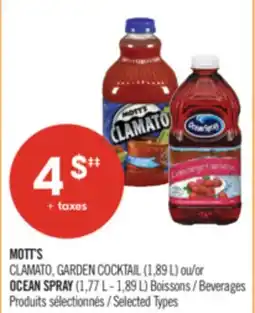 Pharmaprix MOTT'S CLAMATO, GARDEN COCKTAIL (1,89 L) ou/or OCEAN SPRAY (1,77 L-1,89 L) Beverages offer