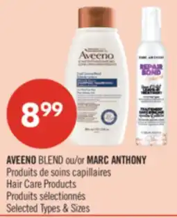 Pharmaprix AVEENO BLEND or MARC ANTHONY Hair Care Products offer