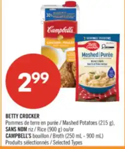 Pharmaprix BETTY CROCKER Mashed Potatoes (215 g), NO NAME Rice (900 g) or CAMPBELL'S Broth (250 mL - 900 mL) offer