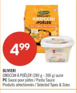 Pharmaprix OLIVIERI GNOCCHI À POÊLER (280 g - 300 g) or PC Pasta Sauce offer