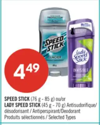 Pharmaprix SPEED STICK (76 g - 85 g) or LADY SPEED STICK (45 g - 70 g) Antiperspirant/Deodorant offer