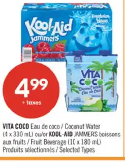 Pharmaprix VITA COCO coconut water (4 x 330 mL) or KOOL-AID JAMMERS fruit beverage (10 x 180 mL) offer