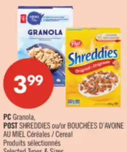 Pharmaprix PC Granola, POST SHREDDIES ou/or BOUCHÉES D'AVOINE AU MIEL Cereal offer