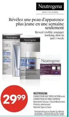 Pharmaprix NEUTROGENA CORRECTEUR AGE TRIPLE ACTION or CORRECTEUR DE RIDES EXPRESS Facial Moisturizers offer