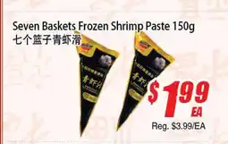 WinCo Food Mart Seven Baskets Frozen Shrimp Paste offer