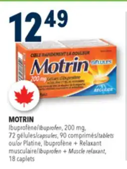 Familiprix MOTRIN Ibuprofen, 200 mg, 72 capsules, 90 tablets or Platine Ibuprofen + Muscle relaxant, 18 caplets offer