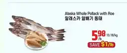 Galleria Supermarket Alaska Whole Pollack with Roe offer