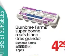 T&T Supermarket BURNBRAE FARMS SUPER BONNE ŒUFS BLANC, 12PCS offer