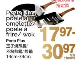 T&T Supermarket PORTO PLUS POÊLE À OMELETTE/ POÊLE À FRIRE/ WOK, 14CM-34CM offer