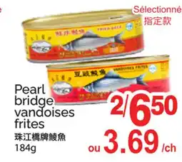 T&T Supermarket PEARL BRIDGE VANDOISES FRITES offer