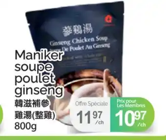 T&T Supermarket MANIKER SOUPE POULET GINSENG offer