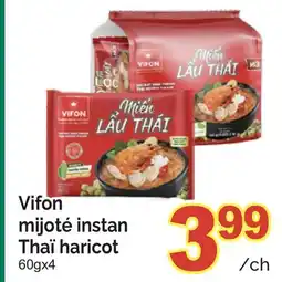 T&T Supermarket VIFON MIJOTÉ INSTAN THAÏ HARICOT, 60GX4 offer