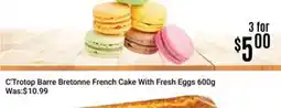 Nations Fresh Foods C'Trotop Barre Bretonne French Cake With Fresh Eggs offer