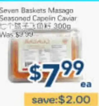 Oceans Fresh Food Market Seven Baskets Masago Seasoned Capelin Caviar offer