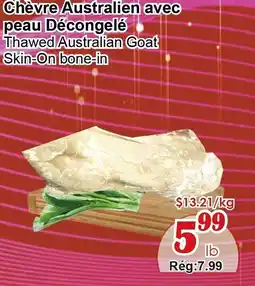 Marche C&T Thawed Australian Goat Skin-On bone-in offer
