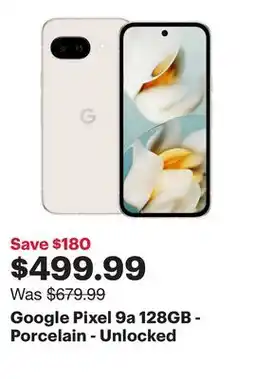 Best Buy Google Pixel 9a 128GB - Porcelain - Unlocked offer