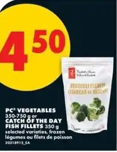No Frills PC vegetables or catch of the day fish fillets offer